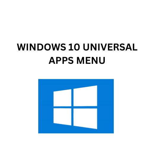 9.WINDOWS 10 UNIVERSAL APPS MENU